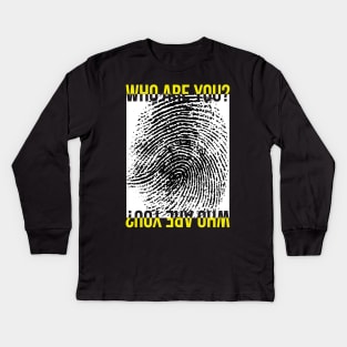 Who are you Kids Long Sleeve T-Shirt